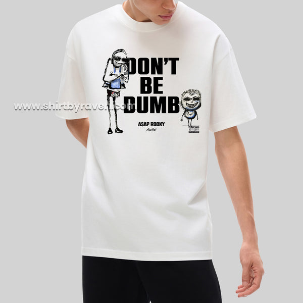 DON'T BE DUMB ASAP ROCKY 2 Essential Cotton T-Shirt